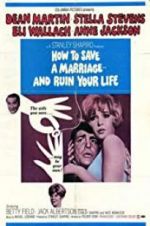 Watch How to Save a Marriage and Ruin Your Life Tvmuse