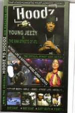 Watch Hoodz Young Jeezy The Raw Streets Of ATL Tvmuse