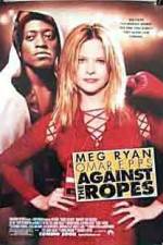 Watch Against the Ropes Tvmuse