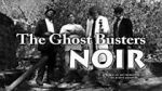 Watch The Ghost Busters: Noir Tvmuse