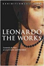 Watch Leonardo: The Works Tvmuse