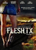 Watch Flesh, TX Tvmuse