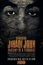Watch Unmasking Jihadi John Anatomy of a Terrorist Tvmuse