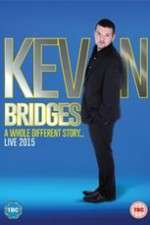 Watch Kevin Bridges: A Whole Different Story Tvmuse