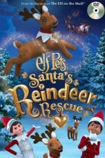 Watch Elf Pets: Santa\'s Reindeer Rescue Tvmuse