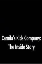 Watch Camila's Kids Company: The Inside Story Tvmuse