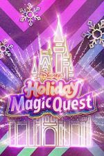 Watch Disney\'s Holiday Magic Quest (TV Special 2021) Tvmuse