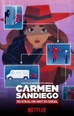 Watch Carmen Sandiego: To Steal or Not to Steal Tvmuse