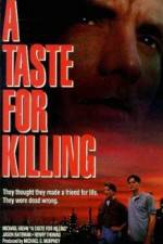 Watch A Taste for Killing Tvmuse