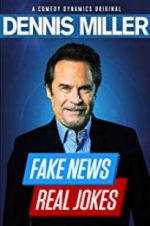 Watch Dennis Miller: Fake News - Real Jokes Tvmuse