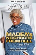 Watch Tyler Perrys Madeas Neighbors From Hell Tvmuse