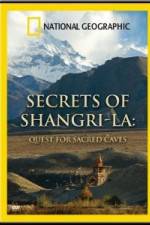 Watch National Geographic Secrets of Shangri-La: Quest for Sacred Caves Tvmuse
