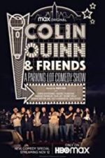 Watch Colin Quinn & Friends: A Parking Lot Comedy Show Tvmuse