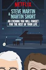 Watch Steve Martin and Martin Short: An Evening You Will Forget for the Rest of Your Life Tvmuse