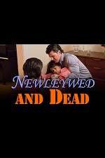Watch Newlywed and Dead Tvmuse