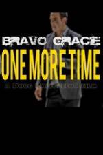 Watch Bravo Gracie : One More Time Tvmuse