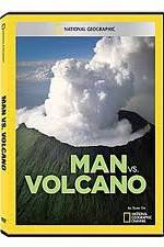 Watch National Geographic: Man vs. Volcano Tvmuse