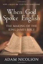 Watch When God Spoke English The Making of the King James Bible Tvmuse
