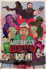 Watch American Dirtbags Tvmuse