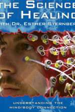Watch The Science of Healing with Dr Esther Sternberg Tvmuse