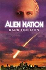 Watch Alien Nation: Dark Horizon Tvmuse