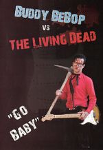 Watch Buddy BeBop vs the Living Dead Tvmuse