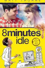 Watch 8 Minutes Idle Tvmuse