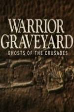 Watch National Geographic Warrior Graveyard: Ghost of the Crusades Tvmuse