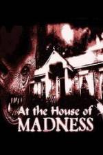 Watch At the House of Madness Tvmuse