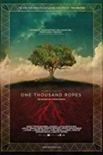 Watch One Thousand Ropes Tvmuse