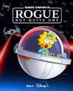 Watch Maggie Simpson in Rogue Not Quite One (TV Special 2023) Tvmuse