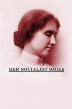 Watch Her Socialist Smile Tvmuse