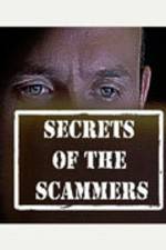 Watch Secrets of the Scammers Tvmuse