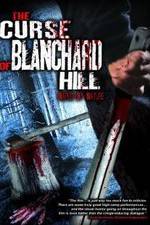 Watch The Curse of Blanchard Hill Tvmuse