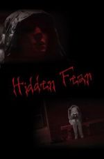 Watch Hidden Fear (Short 2016) Tvmuse