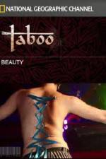 Watch National Geographic Taboo Beauty Tvmuse