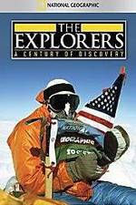 Watch The Explorers: A Century of Discovery Tvmuse