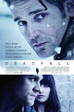 Watch Deadfall Tvmuse