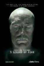 Watch Chilling Visions 5 Senses of Fear Tvmuse