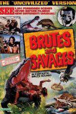 Watch Brutes and Savages Tvmuse