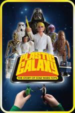Watch Plastic Galaxy: The Story of Star Wars Toys Tvmuse