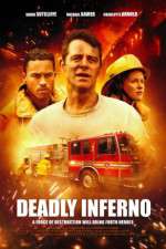 Watch Deadly Inferno Tvmuse