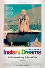 Watch Instant Dreams Tvmuse