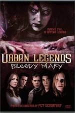 Watch Urban Legends: Bloody Mary Tvmuse