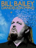 Watch Bill Bailey: Dandelion Mind (TV Special 2010) Tvmuse