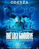 Watch Odesza: The Last Goodbye Cinematic Experience Tvmuse
