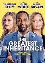 Watch The Greatest Inheritance Tvmuse