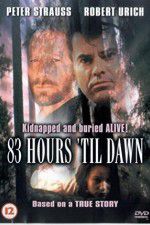 Watch 83 Hours \'Til Dawn Tvmuse