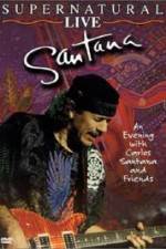 Watch Santana: Supernatural Live Tvmuse