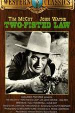 Watch Two-Fisted Law Tvmuse